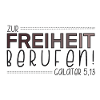 Zur Freiheit berufen!