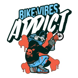 Bike vibes addict, plus qu'une passion
