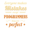 Programmers are Perfect Developer Coder