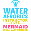 Instructeur d’aquagym Mermaid Aquatic fitness