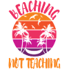 Beaching not Teaching