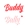 Be a buddy don't bully stop bullying bullying