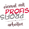 einmal mit Profis arbeiten