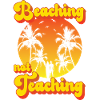 Beaching not Teaching