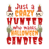 Creepy funny Halloween saying hunter
