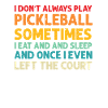 Pickleball Lovers Funny Pickleball