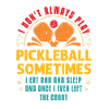 Pickleball Lovers Funny Pickleball