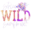 Stay Wild sunflower