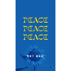Peace not war
