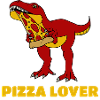 Pizza Lover, Dinosaur Lover, Pizza