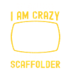 Scaffolding builder Tshirt