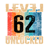 Birthday Happy Birthday Level Unlocked 62 years
