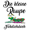 Die kleine Raupe Fickdichdoch