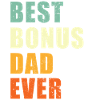 Best Bonus Dad ever