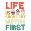 First muffins eat sweet pastries