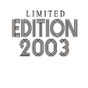 Édition limitée 2003