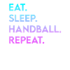 eat sleep handball repeat