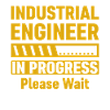 Industrial Engineer In Progress