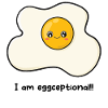 I am eggceptional