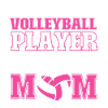 Volleyball Player Team Mom Mother