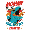 Dinosaur Mom of Birthday Boy
