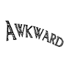 Awkward