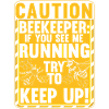 Beware Beekeeper Funny Beekeeping