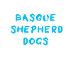 Basque Shepherd Dog