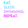 eat sleep swimming repeat