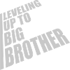 Leveling up big brother