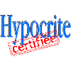 Hypocrite certifiée