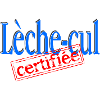 Lèche-cul certifiée