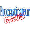 Procrastinateur certifié