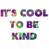 It's cool to be kind