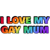 I love my gay mum
