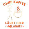 Kaffeetrinker Morgenmuffel Kaffeeliebhaber