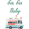 EIS, EIS BABY