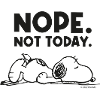 Peanuts Snoopy Nope Not Today