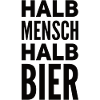 Halb Mensch Halb Bier