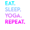 eat sleep yoga repeat