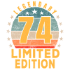 Birthday Legendary 74 Years Limited Edition