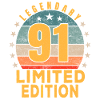 Birthday Legendary 91 Years Limited Edition