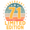 Birthday Legendary 71 Years Limited Edition