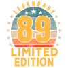 Birthday Legendary 89 Years Limited Edition