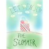 Lets enjoy the summer