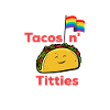 Tacos and titties funny saying LGBTQ Taco