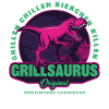 Grillsaurus - Grillen Chillen Bierchen Killen