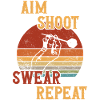 Aim Shoot Swear Repeat / Darts