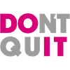 dont quit do it