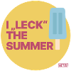 I leck the summer